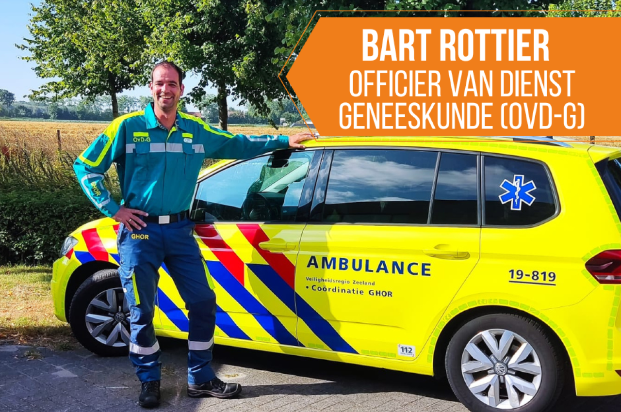 Bart Rottier Officier van Dienst Geneeskunde Zeeland (OVDG)